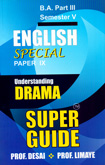 english-special-paper-ix-understanding-drama-super-guide-ba-part-iii-semester-5