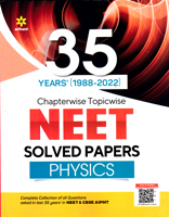 neet-physics-35-years-(1988-2022)-chapterwise-topicwise-solved-papers-(c096)