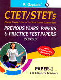 ctet-stets-paper-ictet-stets-paper-i-previous-years-papers-and-practice-test-papers-class-i-v-(r-1596)